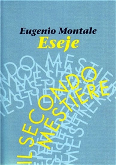 Levně Eseje - Il secondo mestiere - Eugenio Montale