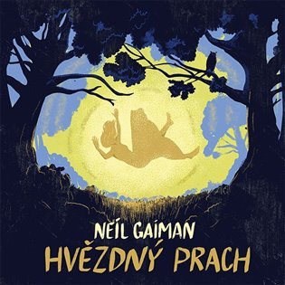 Hvězdný prach - CDmp3 (Čte Matouš Ruml) - Neil Gaiman