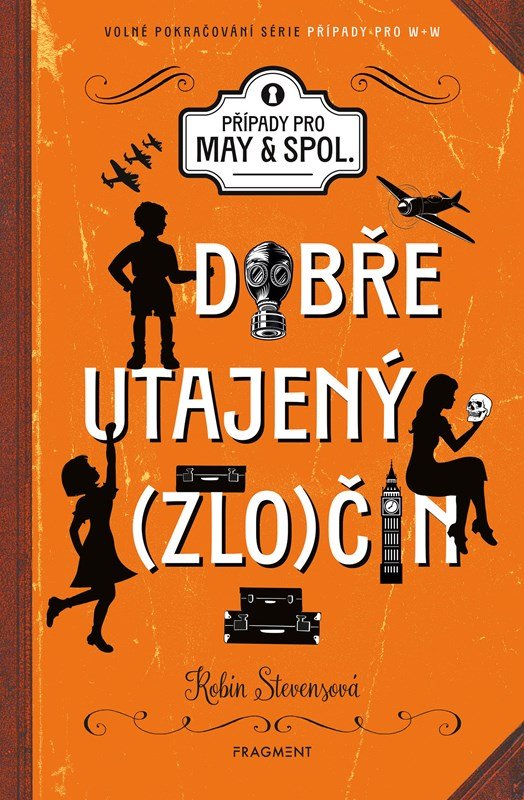 Levně Případy pro May a spol. 1 - Dobře utajený zločin - Robin Stevens