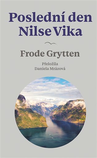 Levně Poslední den Nilse Vika - Frode Grytten