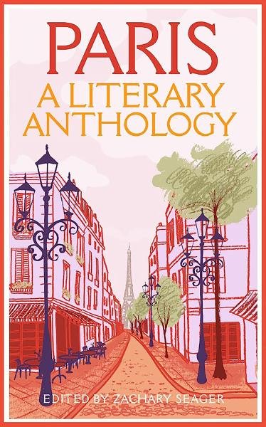 Levně Paris: A Literary Anthology - Zachary Seager