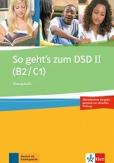 Levně So geht´s zum DSD II. (B2-C1) – Übungsbuch neu