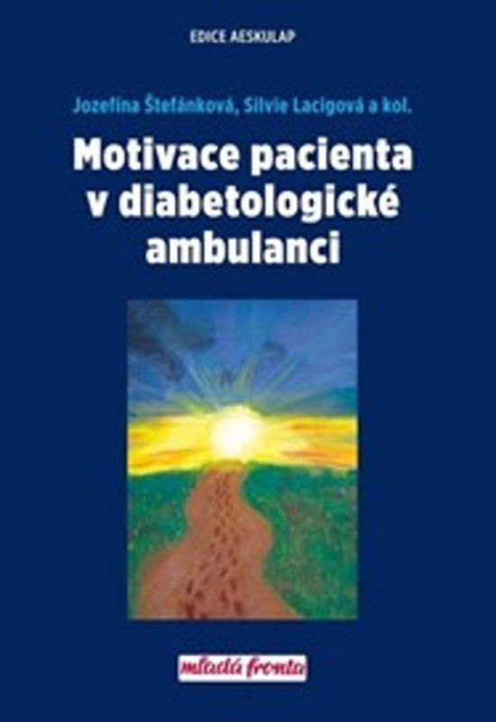 Levně Motivace pacienta v diabetologické ambulanci - Silvie Lacigová