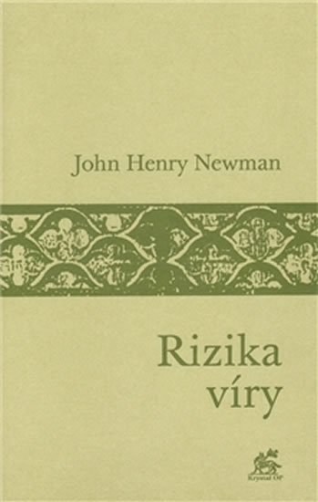 Levně Rizika víry - John Henry Newman