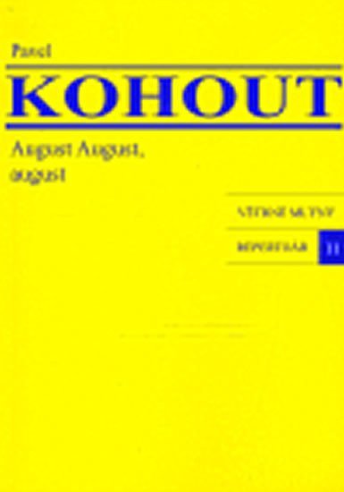 Levně August August, august - Pavel Kohout