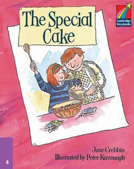 Levně Cambridge Storybooks 4: The Special Cake - June Crebbin