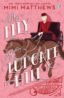 The Lily of Ludgate Hill - Mimi Matthews
