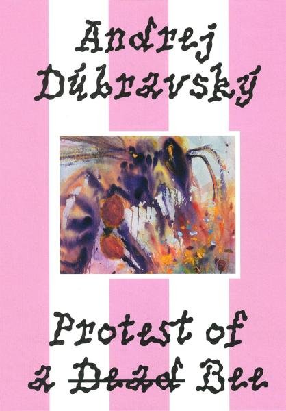 Levně Andrej Dúbravský: Protest of a Dead Bee - Zuzana Weissová