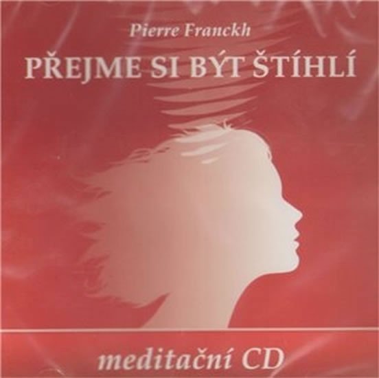 Přejme si být štíhlí meditační CD - Pierre Franckh