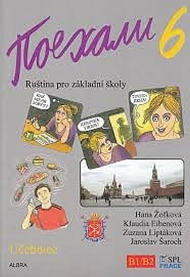 Pojechali 6 - Ruština pro základní školy (Učebnice) - Klaudia Eibenová