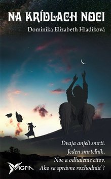 Levně Na krídlach noci - Dominika Elizabeth Hladíková