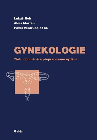 Gynekologie, 3. vydání - Lukáš Rob