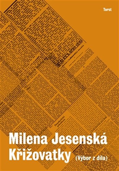 Levně Křižovatky (Výbor z díla) - Milena Jesenská
