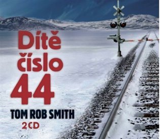 Levně Dítě číslo 44 - Tom Rob Smith