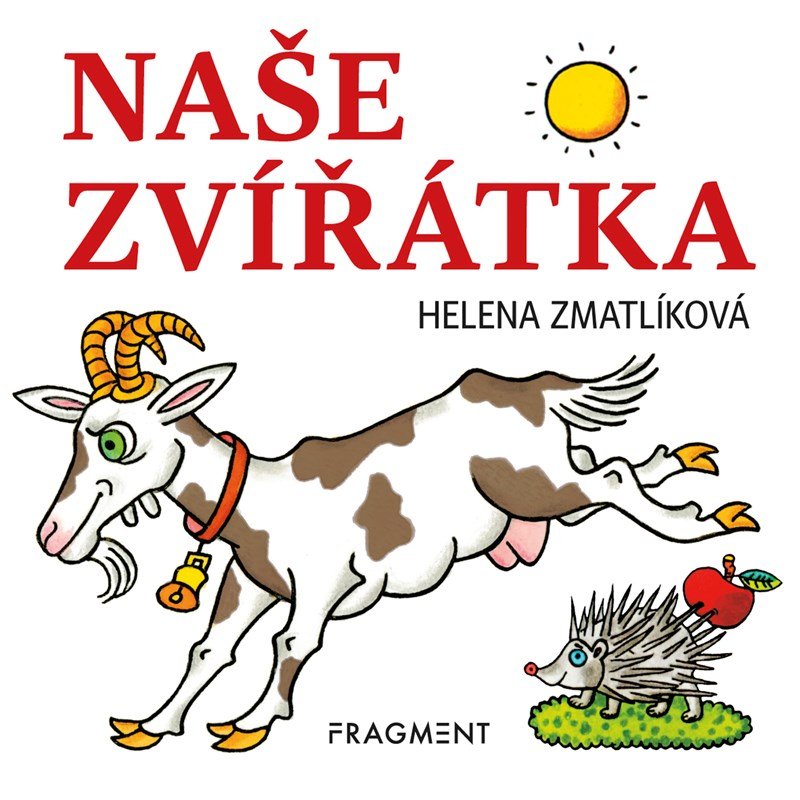 Naše zvířátka, 3. vydání - Helena Zmatlíková