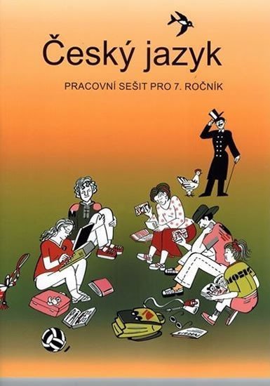 Product detail of Český jazyk - Pracovní sešit pro 7. ročník, 1.  vydání - Vladimíra Bičíková