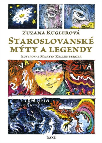Levně Staroslovanské mýty a legendy - Zuzana Kuglerová