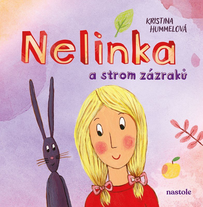 Nelinka a strom zázraků - Kristina Hummelová