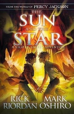 Levně From the World of Percy Jackson: The Sun and the Star (The Nico Di Angelo Adventures) - Rick Riordan