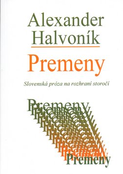 Premeny - Alexander Halvoník; Hana Kohútová