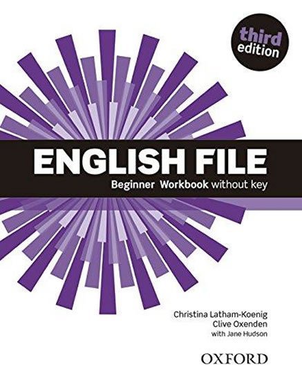 Levně English File Beginner Workbook Without Key (3rd) - Christina Latham-Koenig