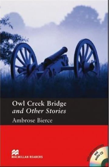 Levně Macmillan Readers Pre-Intermediate: Owl Creek Bridge T. Pk with CD - Ambrose Bierce