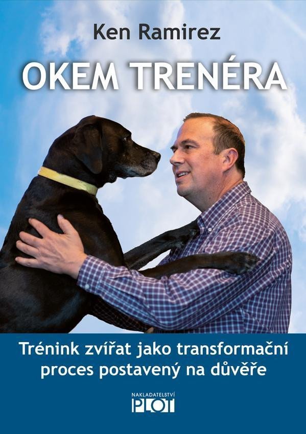 Levně Okem trenéra - Trénink zvířat jako transformační proces postavený na důvěře - Ken Ramirez
