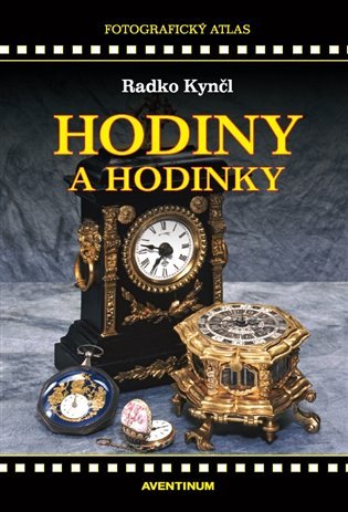 Levně Hodiny a hodinky - Radko Kynčl