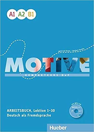 Levně Motive A1 - B1: Arbeitsbuch, L. 1-30 mit MP3-Audio-CD - Michael Kruger