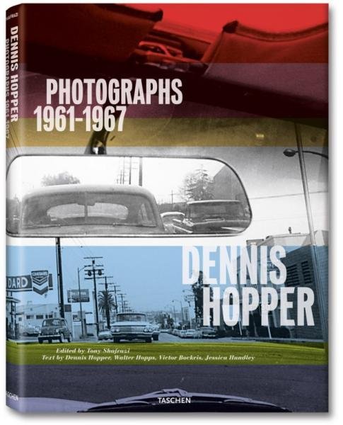 Levně Dennis Hopper: Photographs 1961-1967 - Tony Shafrazi