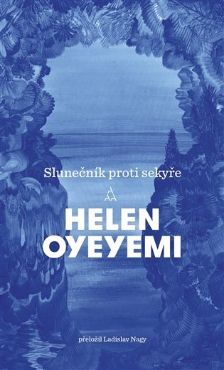 Levně Slunečník proti sekyře - Helen Oyeyemi