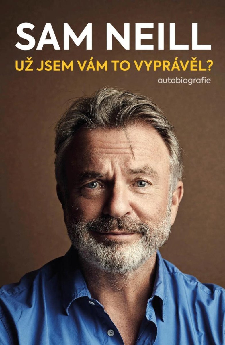 Levně Už jsem vám to vyprávěl? - Sam Neill