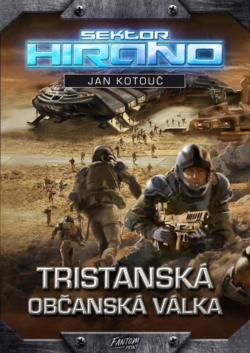Sektor Hirano 2 - Tristanská občanská válka - Jan Kotouč