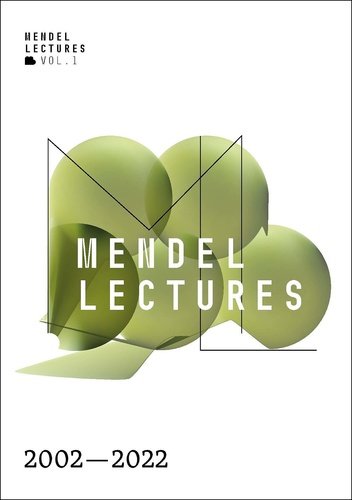 Mendel Lectures 2002-2022 (anglicky) - autorů kolektiv
