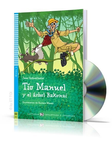 Levně Lecturas ELI Infantiles y Juveniles 3/A1.1: Tío Manuel y el árbol Bakonzi + Downloadable Multimedia - Jane Cadwallader