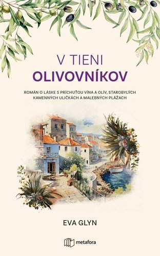 Levně V tieni olivovníkov - Eva Glyn