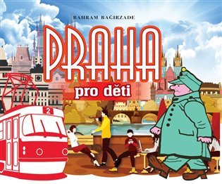 Levně Praha pro děti - Bahram Bagirzade