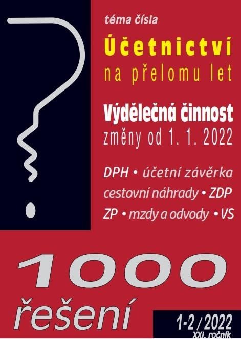 Levně 1000 řešení 1-2/2022 Povinnosti účetní jednotky na přelomu let, Výdělečná činnost – od 1. 1. 2022