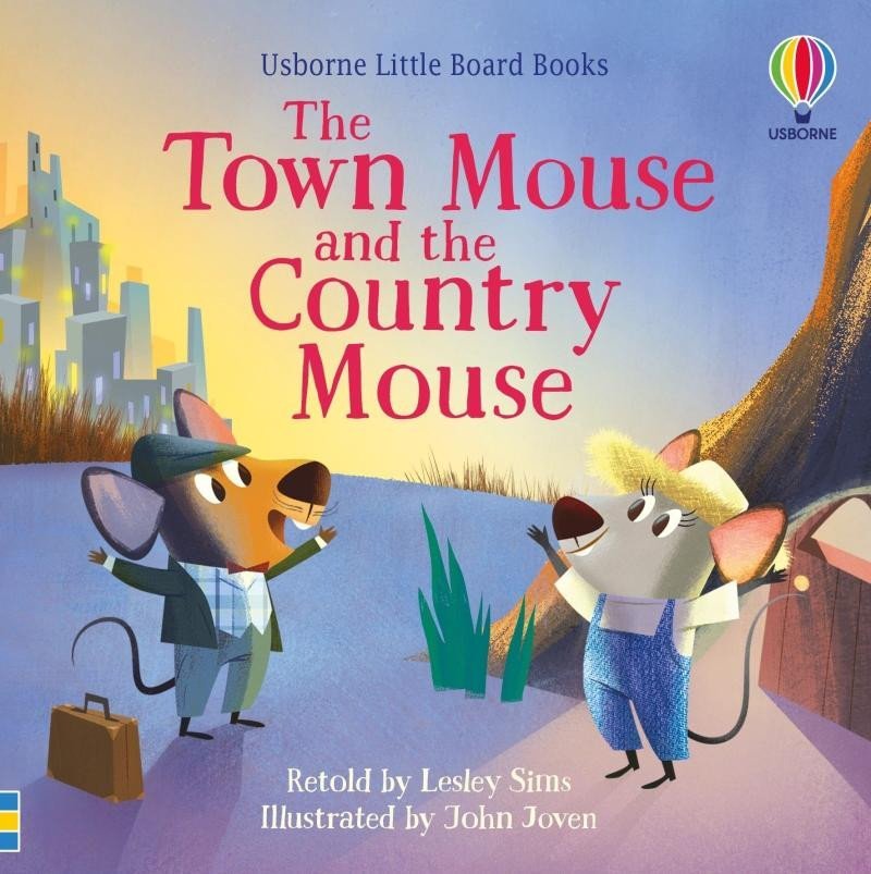 The Town Mouse and the Country Mouse - Lesley Sims