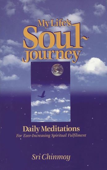 Levně My Life´s Soul-Journey - Sri Chinmoy