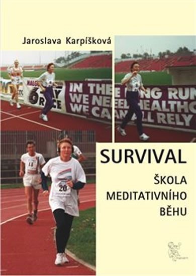 Levně Survival - Škola meditativního běhu - Jaroslava Karpíšková