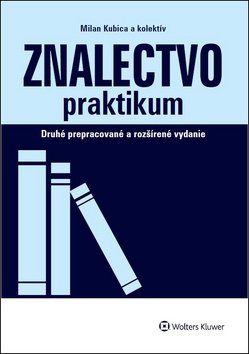 Levně Znalectvo praktikum - Milan Kubica; Nikola Švejdová; Peter Štetka