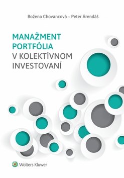 Levně Manažment portfólia v kolektívnom invest - Božena Chovancová; Peter Árendáš