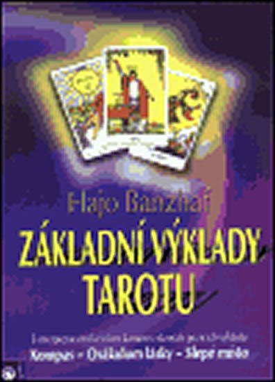 Základní výklady tarotu - Hajo Banzhaf