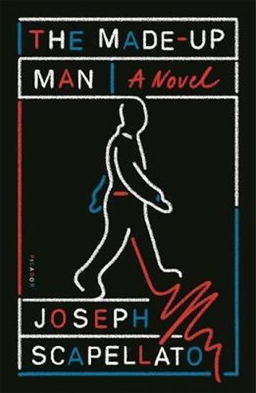 Levně The Made-Up Man : A Novel - Joseph Scapellato