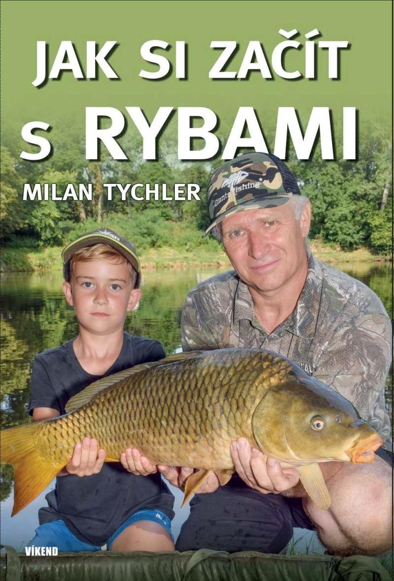 Levně Jak si začít s rybami - Milan Tychler