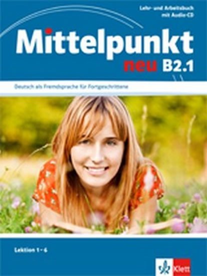 Mittelpunkt B2.1 NEU- Učebnice s PS lekce 1-6 - E. Butler