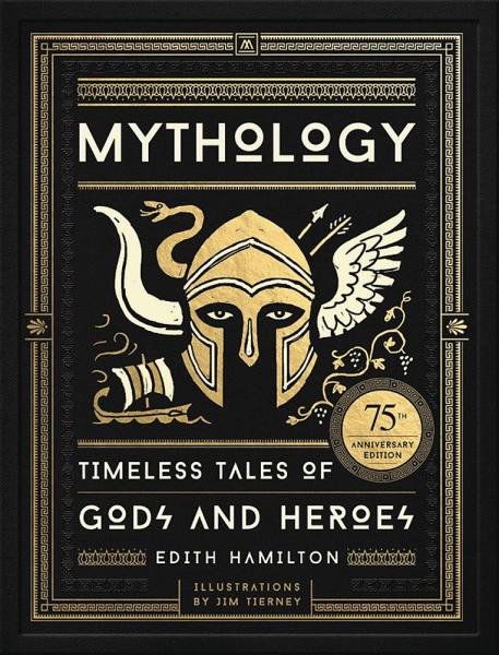 Levně Mythology : Timeless Tales of Gods and Heroes, 75th Anniversary Illustrated Edition - Edith Hamilton