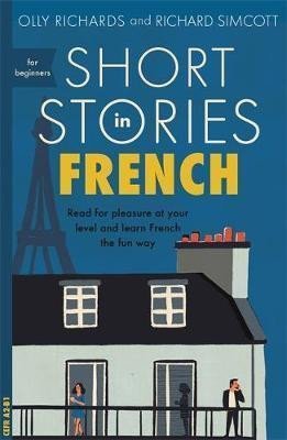 Levně Short Stories in French for Beginners - Olly Richards