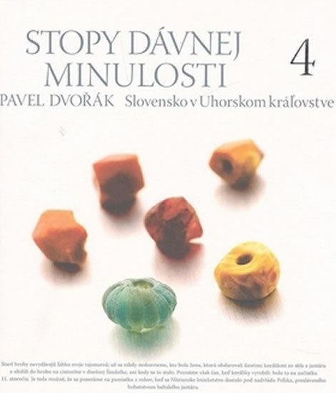 Levně Stopy dávnej minulosti 4 - Pavel Dvořák